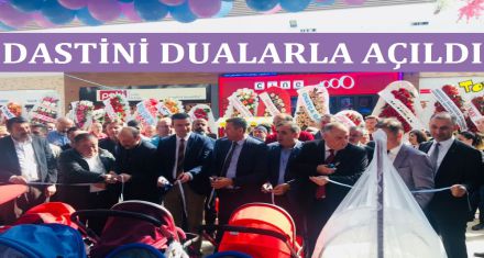 DASTİNİ dualarla açıldı 
