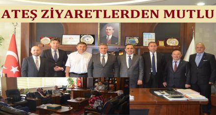 ATEŞ ZİYARETLERDEN MUTLU 