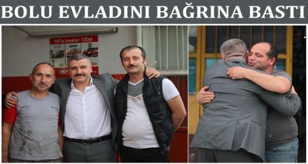 BOLU EVLADINI BAĞRINA BASTI 