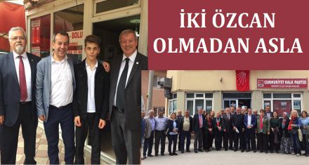 İKİ ÖZCAN OLMADAN ASLA
