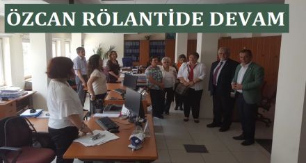 ÖZCAN RÖLANTİDE DEVAM 