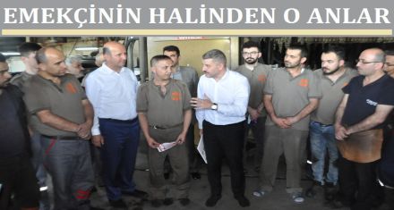 EMEKÇİNİN HALİNDEN O ANLAR 