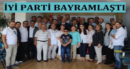 İYİ PARTİ BAYRAMLAŞTI 