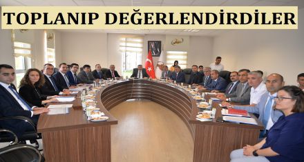 TOPLANTIP DEĞERLENDİRDİLER 