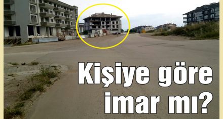 Kişiye göre imar mı?