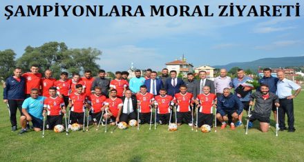 ŞAMPİYONLARA MORAL ZİYARETİ