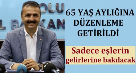65 YAŞ AYLIĞINDA DÜZENLEME 