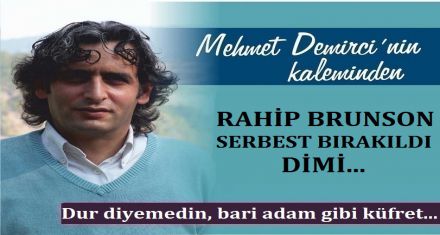 RAHİP BRUNSON SERBEST BIRAKILDI DİMİ!
