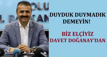 DOĞANAY'DAN DAVET VAR