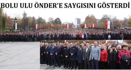 BOLU ULU ÖNDER'E SAYGISINI GÖSTERDİ