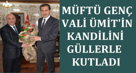 MÜFTÜ VALİ'NİN KANDİLİNİ GÜLLERLE KUTLADI 