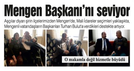 Mengen Başkanı'nı seviyor