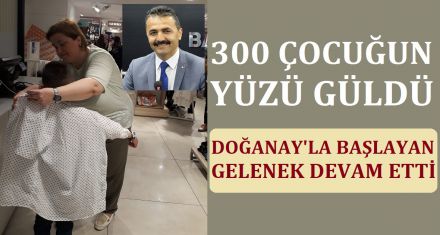 300 ÇOCUĞUN YÜZÜ GÜLDÜ 