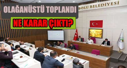 OLAĞANÜSTÜ TOPLANDI