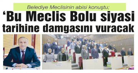 Yılmaz; ‘Bu Meclis Bolu'nun geleceğidir'