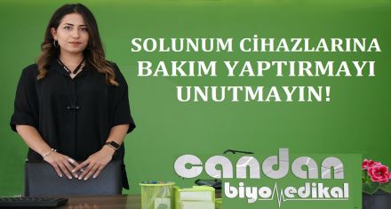 SOLUNUM CİHAZLARINA BAKIM YAPTIRMAYI İHMAL ETMEYİN