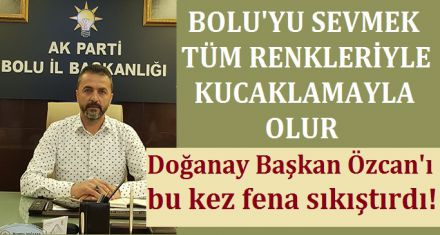 ERDEMLİK TÜM BOLU'YU KUCAKLAMAYLA OLUR