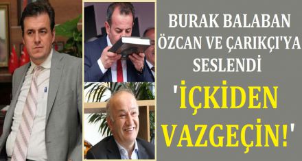 BALABAN BAŞKAN ÖZCAN VE ÇARIKÇIYA SESLENDİ 