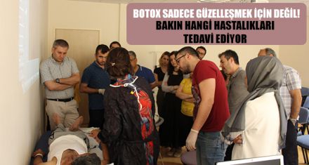 BOTOX SADECE GÜZELLEŞMEK İÇİN DEĞİL!