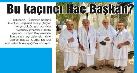 Bu kaçıncı Hac Başkan?