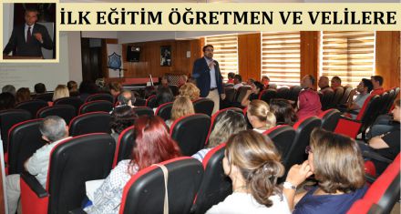 İLK EĞİTİM ÖĞRETMEN VE VELİLERE 
