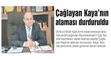 Kaya'nın ataması durduruldu