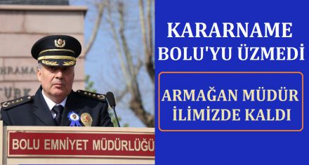 Kararname Bolu'yu üzmedi 