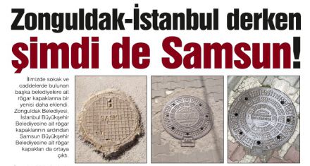 Zonguldak-İstanbul derken şimdi de Samsun!