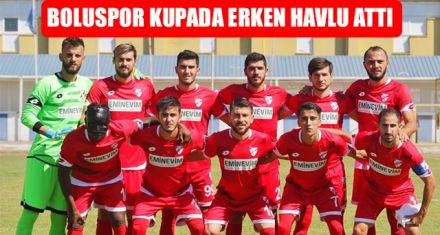 BOLUSPOR KUPADA ERKEN HAVLU ATTI