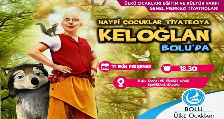 KELOĞLAN BOLU'YA GELİYOR