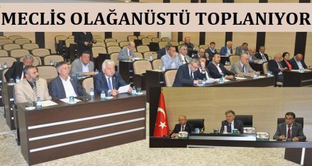 MECLİS OLAĞANÜSTÜ TOPLANIYOR
