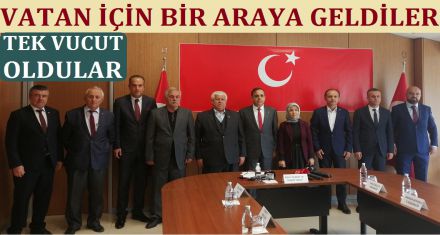 VATAN İÇİN BİRARAYA GELDİLER