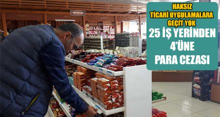  HAKSIZ TİCARİ UYGULAMALARA GEÇİT YOK