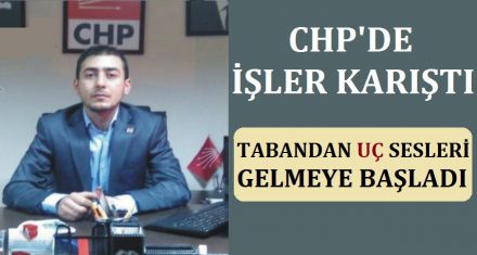 CHP'DE UÇ SESLERİ YÜKSELMEYE BAŞLADI