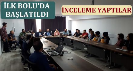 İLK BOLU'DA BAŞLATILDI 