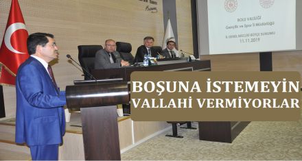 BOŞUNA İSTEMEYİN VALLAHİ VERMİYORLAR!