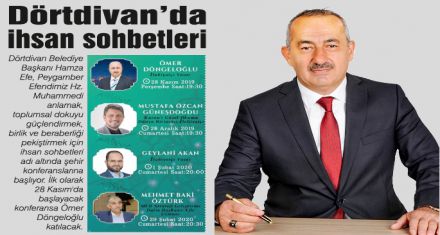 Dörtdivan'da ihsan sohbetleri