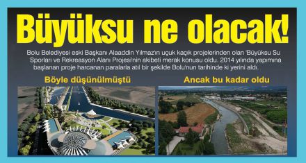 Büyüksu ne olacak! 