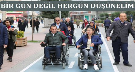 BİR GÜN DEĞİL HER GÜN DÜŞÜNELİM!