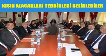 KIŞIN ALACAKLARI TEDBİRLERİ BELİRLEDİLER