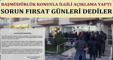 PTT'DEN AÇIKLAMA GELDİ