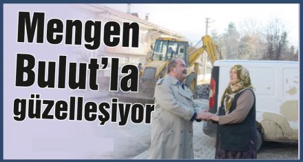 Mengen Bulut'la güzelleşiyor