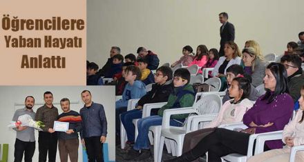 ÖĞRENCİLERE BOLU'DAKİ YABAN HAYATI ANLATTI