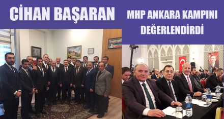 CİHAN BAŞARAN ANKARA KAMPINI DEĞERLENDİRDİ