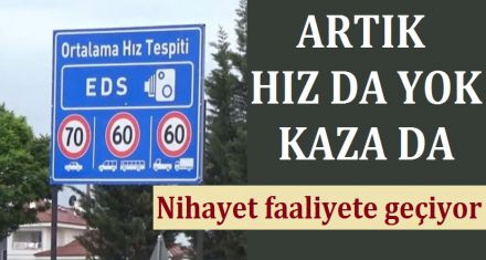 ARTIK HIZ DA YOK KAZA DA 