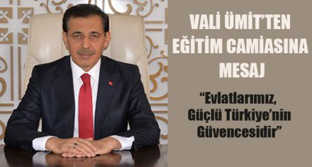VALİ ÜMİT'TEN MESAJ VAR
