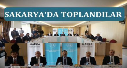 SAKARYA'DA TOPLANDILAR 