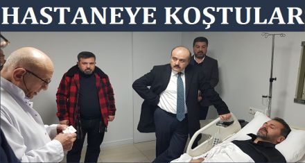 HASTANEYE İLK KOŞAN FATİH METİN OLDU 