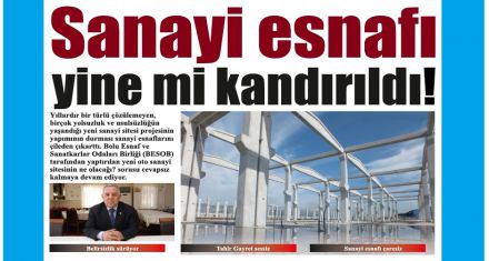Sanayi esnafı yine mi kandırıldı!