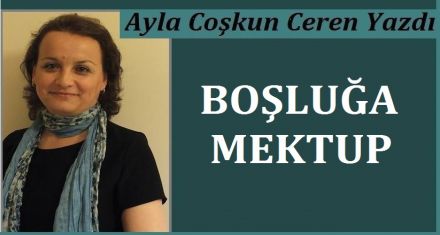 BOŞLUĞA MEKTUP
